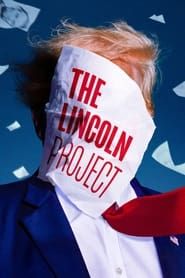 The Lincoln Project 2022</b> saison 01 