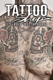 Tattoo Shop : Les rois du tatouage series tv