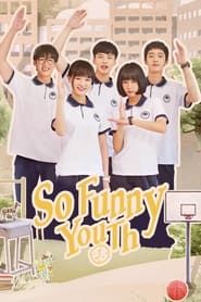 So Funny Youth saison 01 episode 17  streaming