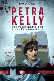 Petra Kelly – Der rätselhafte Tod einer Friedensikone-hd