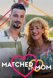 Matched By Mom</b> saison 01 