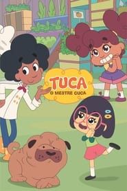 Tuca, o Mestre Cuca series tv