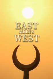 East Meets West: The Birth Of Civilization series tv