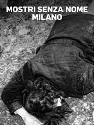 Mostri senza nome - Milano series tv