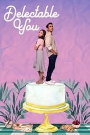 Delectable You series tv