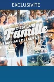 C'est la famille ! - Le mariage de Laura et Nikola series tv