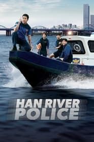 Han River Police series tv