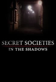 Secret Societies: In the Shadows 2022</b> saison 01 