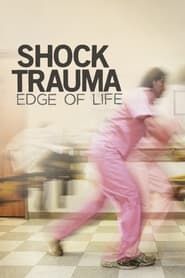 Shock Trauma: Edge of Life series tv