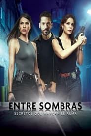 Entre Sombras series tv