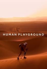 Human Playground series tv
