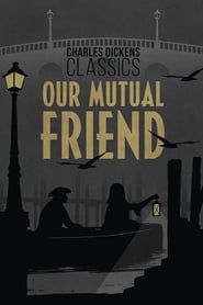 Our Mutual Friend series tv
