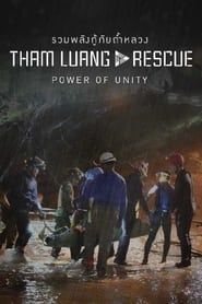 Tham Luang Rescue : Power of Unity series tv