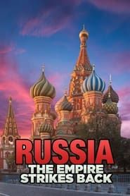 Russia: The Empire Strikes Back series tv