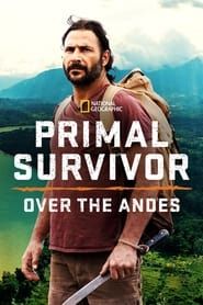 Primal Survivor: Over the Andes 2022</b> saison 01 