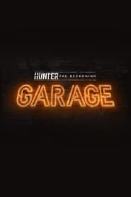 Hunter: The Reckoning - Garage series tv