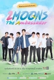 2 Moons : The Ambassador The Series 2022</b> saison 01 