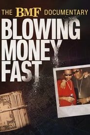 The BMF Documentary: Blowing Money Fast series tv