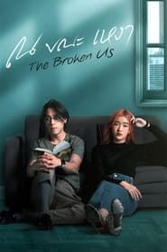 The Broken Us series tv
