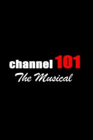Channel 101: The Musical</b> saison 01 
