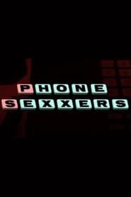 Phone Sexxers series tv