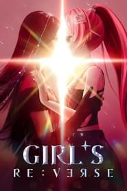 GIRL’S RE:VERSE series tv