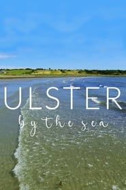 Ulster By The Sea (2021)