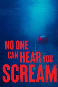 No One Can Hear You Scream series tv