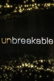 Unbreakable</b> saison 01 