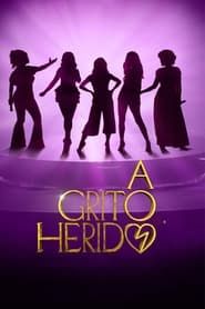 A Grito Herido</b> saison 01 