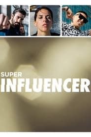 Super Influencer series tv