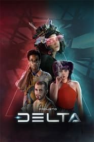 Projeto Delta series tv