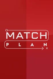 Matchplan series tv
