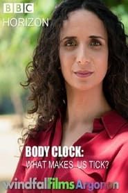 Horizon: Body Clock: What Makes Us Tick? series tv