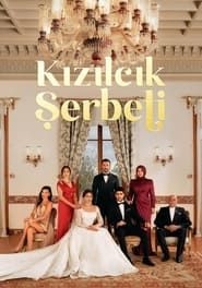 Kızılcık Şerbeti</b> saison 01 