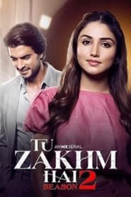 Tu Zakhm Hai series tv