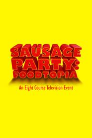 Sausage Party: Foodtopia (2023)