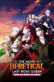 The Most Heretical Last Boss Queen: From Villainess to Savior saison 01 episode 07  streaming
