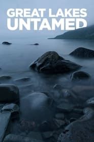 Great Lakes Untamed (2022)