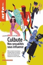 Culbute : Nos sexualités sous influence series tv