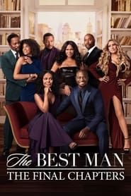 The Best Man: The Final Chapters series tv