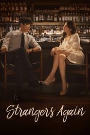 Strangers Again</b> saison 01 