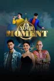 Your Moment series tv