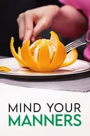 Mind Your Manners series tv