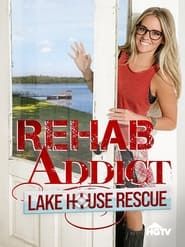 Rehab Addict: Lake House Rescue series tv