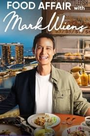 Food Affair with Mark Wiens series tv
