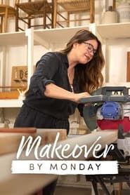 Makeover by Monday series tv