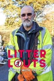Litter Louts: At War With The Law</b> saison 01 