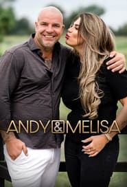 Andy & Melisa 2022</b> saison 02 