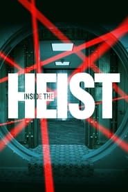 Inside the Heist</b> saison 01 